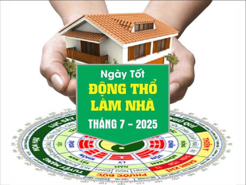 Hình ảnh lịch xây nhà tốt tháng 7, 2025: Ngày tốt động thổ, phong thủy và nhà cửa.