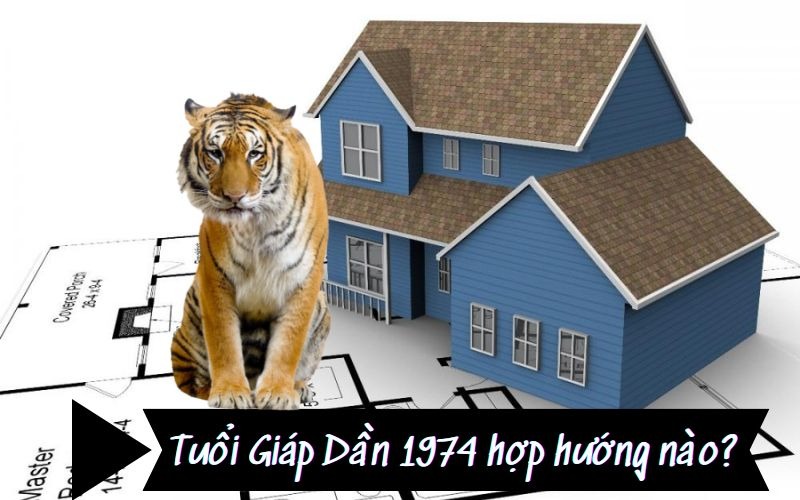 Con hổ và ngôi nhà mô phỏng trên bản vẽ, dòng chữ Tuổi Giáp Dần 1974 hợp hướng nào?.