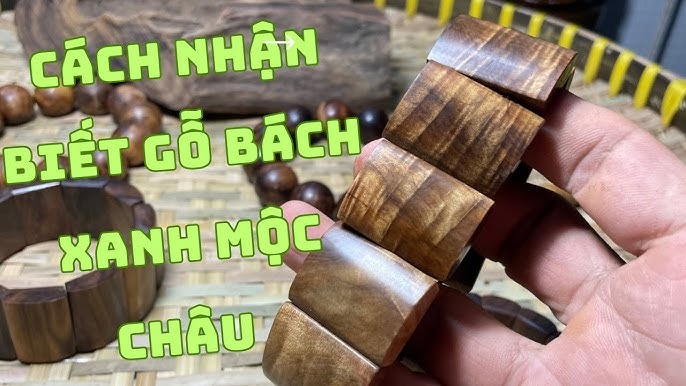 Cách nhận biết gỗ bách xanh Mộc Châu qua vòng tay và văn hóa thủ công.